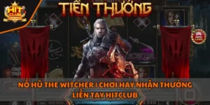 Nổ Hũ The Witcher