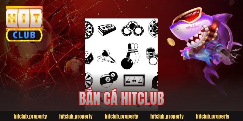 bắn cá hitclub