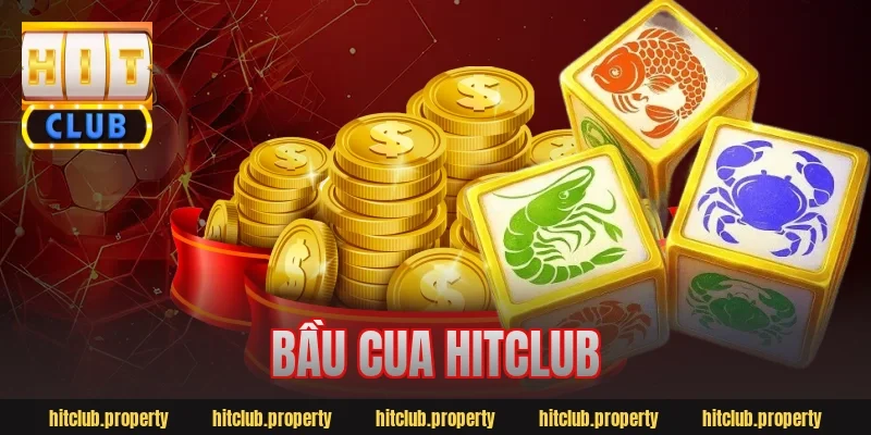 bầu cua hitclub