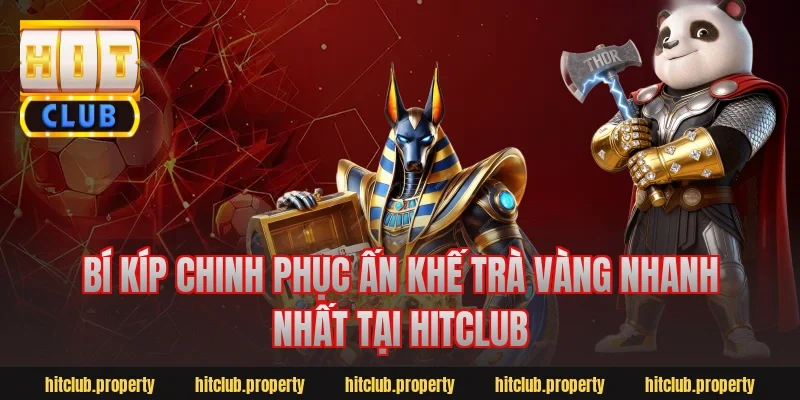 Bí Kíp Chinh Phục Ấn Khế Trà Vàng Nhanh Nhất Tại Hitclub