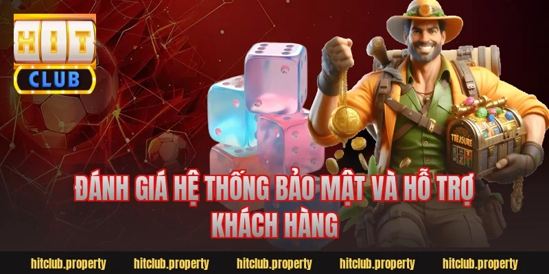 Đánh Giá Hệ Thống Bảo Mật Và Hỗ Trợ Khách Hàng