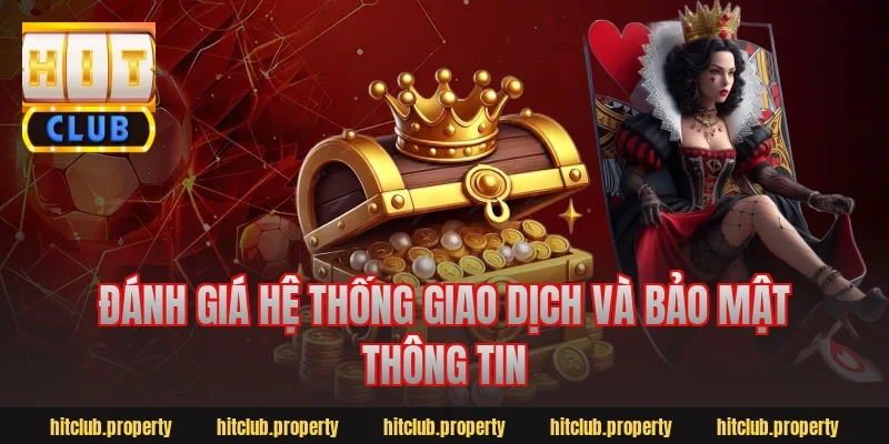Đánh Giá Hệ Thống Giao Dịch Và Bảo Mật Thông Tin