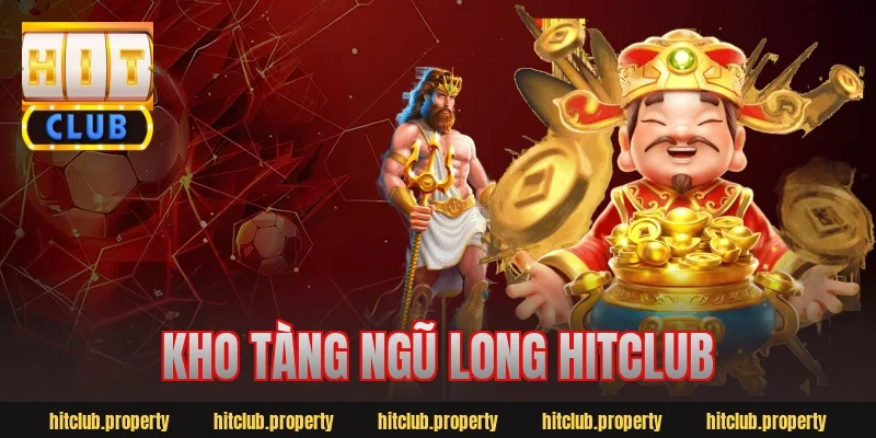 kho tàng ngũ long hitclub
