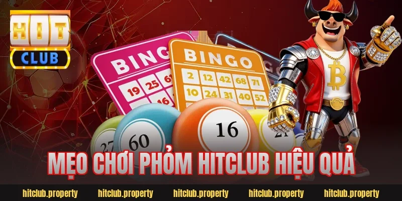 Mẹo chơi phỏm hitclub hiệu quả