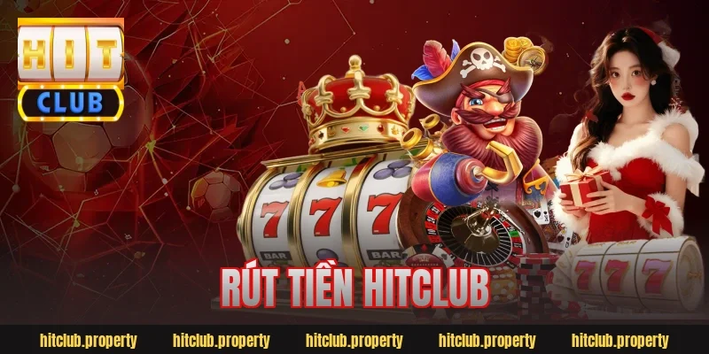 rút tiền hitclub