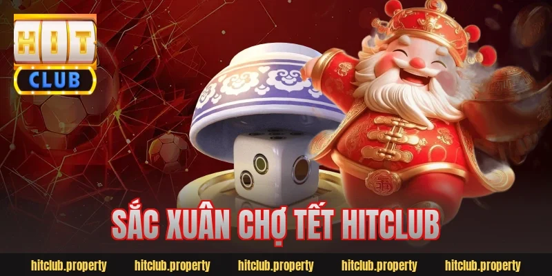 sắc xuân chợ tết hitclub