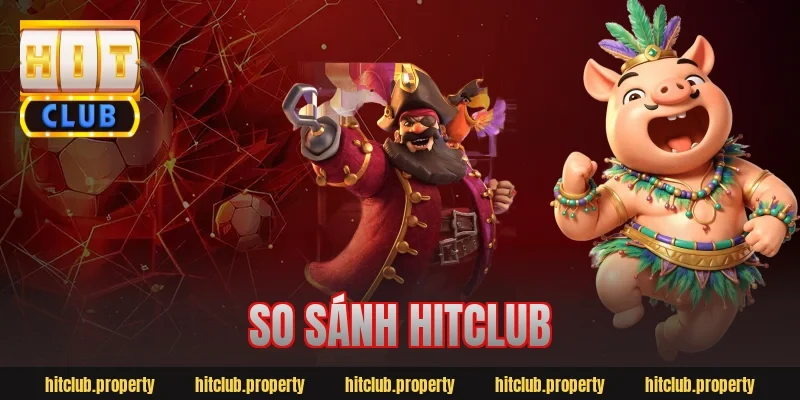 so sánh hitclub