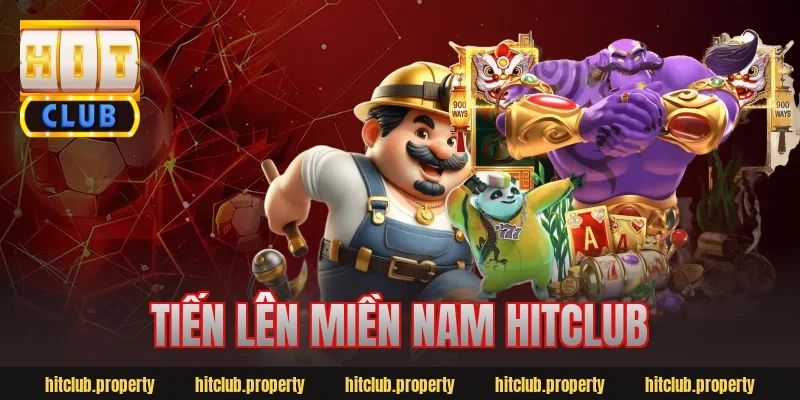 tiến lên miền nam hitclub